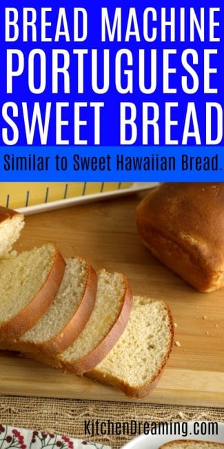 A pinterest pin image of Portuguese sweet bread loaves.