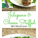 Jalapeno and Cheese Stuffed Mini Meatloaves Collage