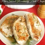 Pan seared rosemary pork chops cook up quick but are still bursting with fresh rosemary flavor.