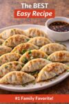 Plate of homemade potstickers with dipping sauce, labeled as a family favorite easy recipe