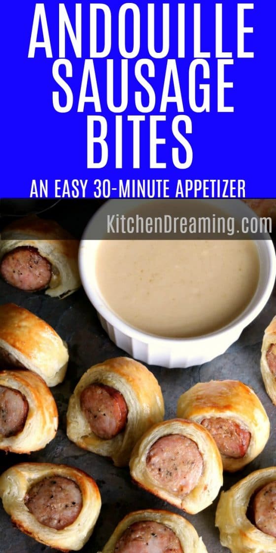 Andouille Garlic Sausage Bites Kitchen Dreaming