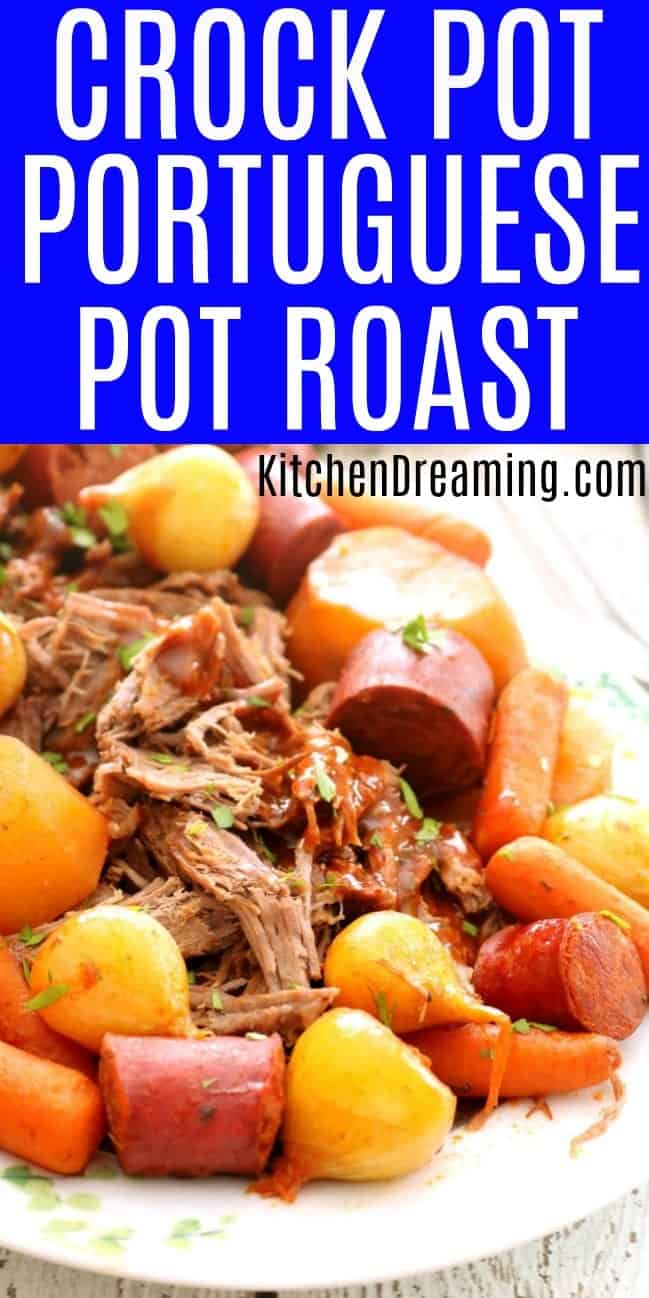 A pinnable Pinterest Image of Crock Pot Portuguese Pot Roast