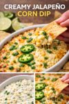 Close-up of a tortilla chip scooping creamy baked jalapeño corn dip with melted cheese, sweet corn, and jalapeños in a warm appetizer dish.
