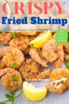 A Pinterest pin image of golden Crispy Fried Shrimp.