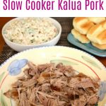 Slow Cooker Kalua Pork 7 Pt