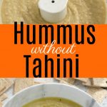 Hummus is a quick and healthy snack but can be expensive. This Hummus without Tahini is creamy and smooth and won't break the bank! #Hummus #without #tahini #Medeterranian #Recipe
