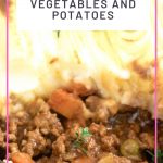 Ground Beef Casserole with vegetables and potatoes 2