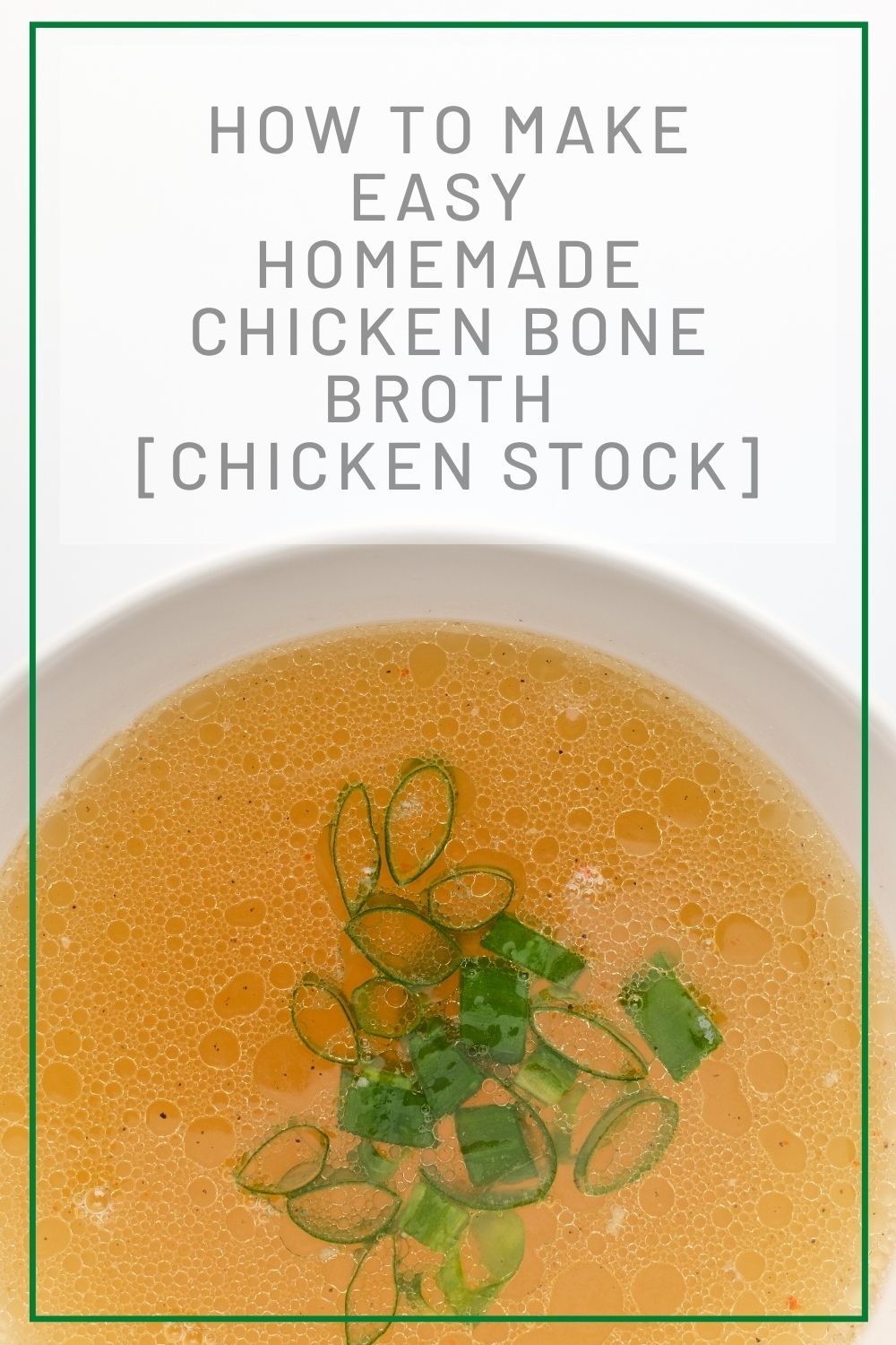How to Make Easy Homemade Chicken Bone Broth (Chicken Stock) Kitchen