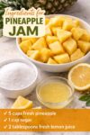 Ingredients for small batch pineapple jam: pineapple chunks, sugar, and fresh lemon juice arranged on a countertop, no pectin recipe.