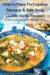 Portuguese Sausage Kale Soup Caldo Verde Recipe 2