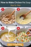 Step by step process showing how to make creamy chicken pot pie soup in a pot.