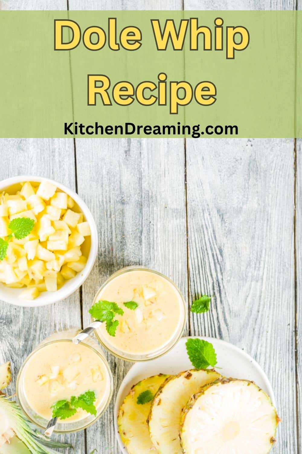 Quick & Easy dole whip recipe | Kitchen Dreaming