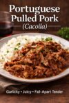 Bowl of Portuguese cacoila pulled pork served over rice, styled as a warm and cozy comfort food meal.