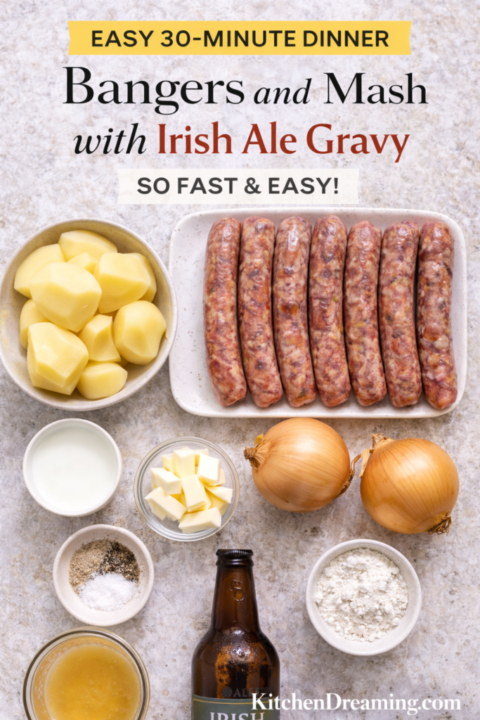 Bangers and Mash Recipe with Irish Ale Onion Gravy (Easy 30 Minute Dinner) 12 Bangers and mash recipe ingredients including sausages, potatoes, onions, butter, and Irish ale.