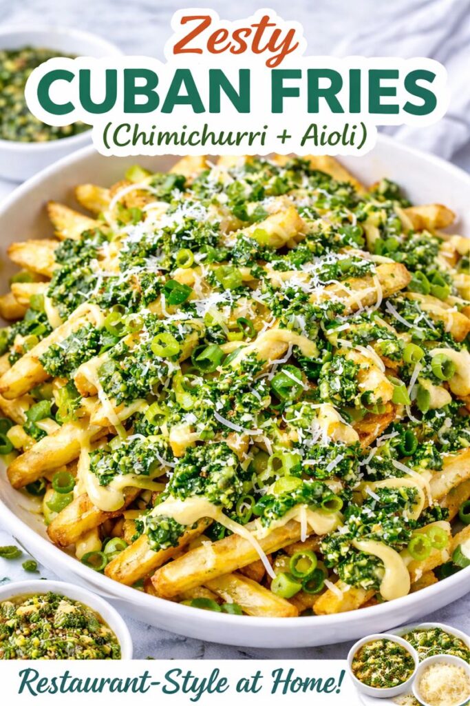 Zesty Cuban Fries Recipe (Chimichurri + Aioli) — Restaurant-Style at Home 8 Cuban fries pin image 1