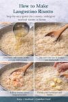 Step-by-step process of making creamy langostino risotto with Arborio rice, broth, langostino, and Parmesan.