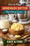 How to Make Homemade Butter (2 Easy Methods) 1 how to make Homemade butter made from heavy cream in a rustic kitchen setting, shown fresh and creamy