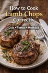How to Cook Lamb Chops Perfectly Every Time 5 How to cook lamb correctly pin 1