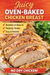 Juicy oven-baked chicken breast on a baking sheet, showing tender, moist chicken made with an easy oven method that works for boneless or bone-in chicken.