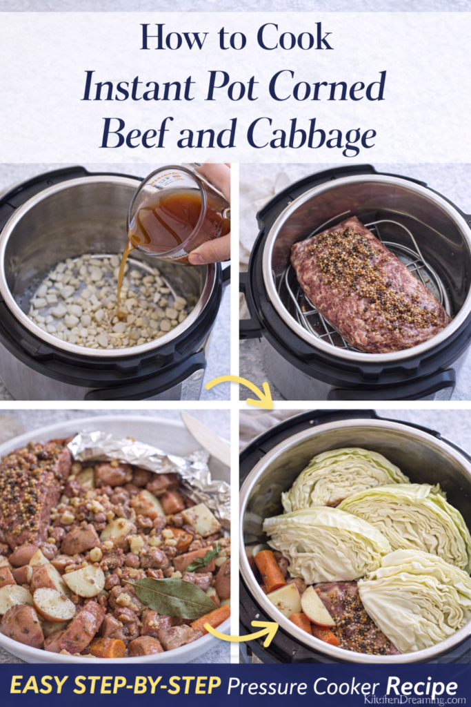 Instant Pot Corned Beef and Cabbage (Tender & Juicy) 11 Step by step instant pot corned beef and cabbage cooking process in a pressure cooker.